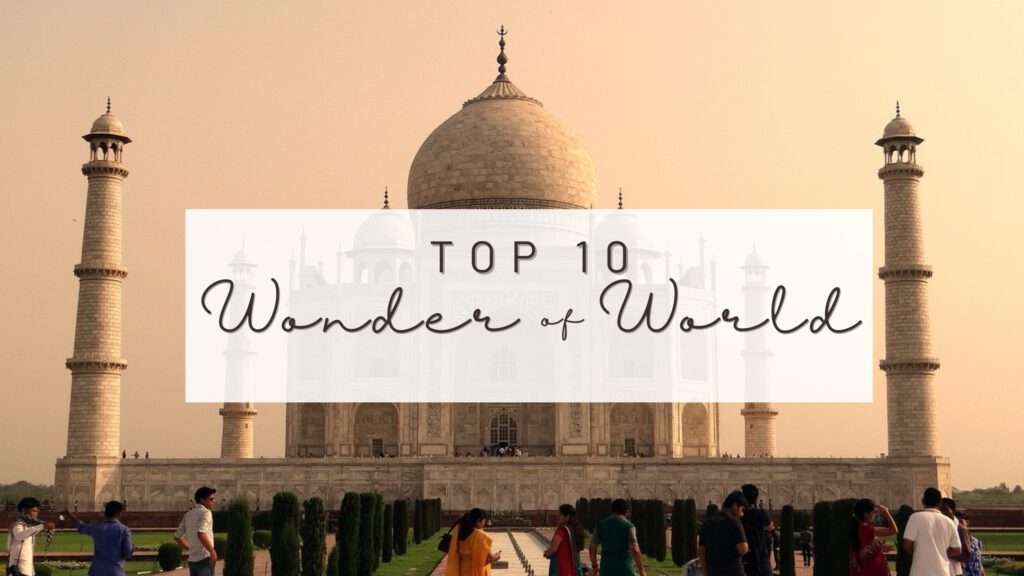 Top 10 Wonders of the World